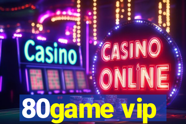 80game vip